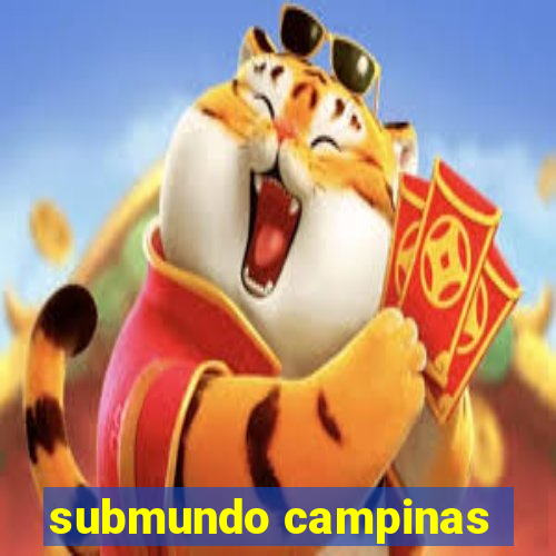 submundo campinas